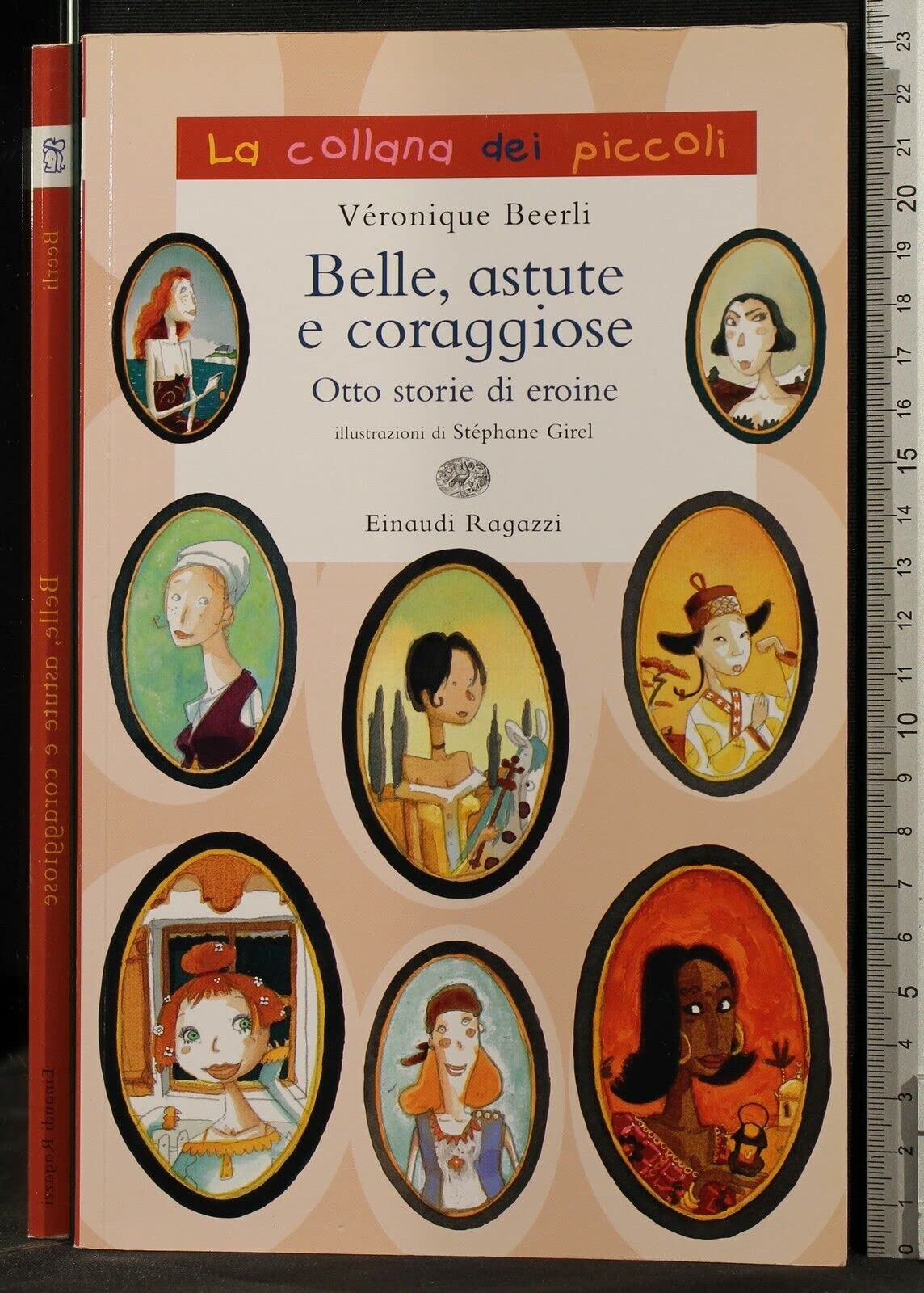 Belle, astute e coraggiose. Otto storie di eroine book