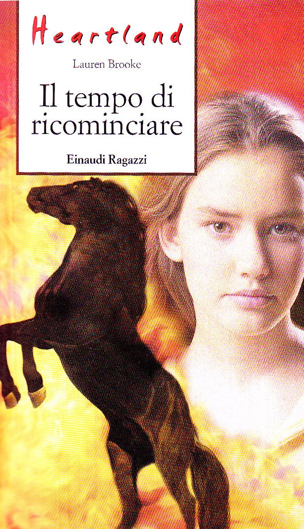 Il tempo di ricominciare. Heartland (Storie e rime) Novels & Short Stories