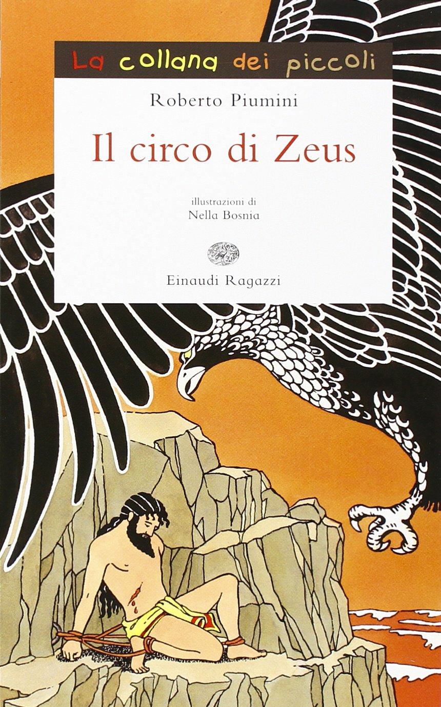 Il circo di Zeus. Storie di mitologia greca (La collana dei piccoli) Novels & Short Stories