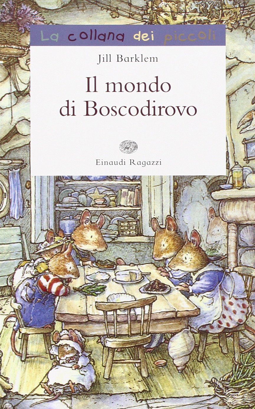 Il mondo di Boscodirovo (La collana dei piccoli) Children's books
