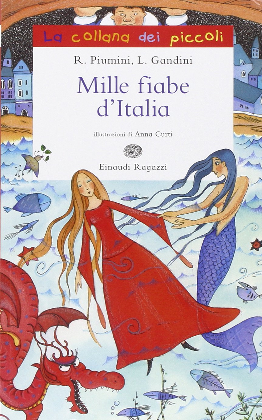 Mille fiabe d'Italia (La collana dei piccoli) Novels & Short Stories