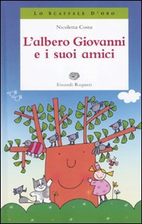 L'albero Giovanni e i suoi amici. Ediz. illustrata book