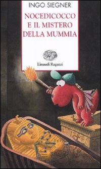 Nocedicocco e il mistero della mummia. Ediz. illustrata book