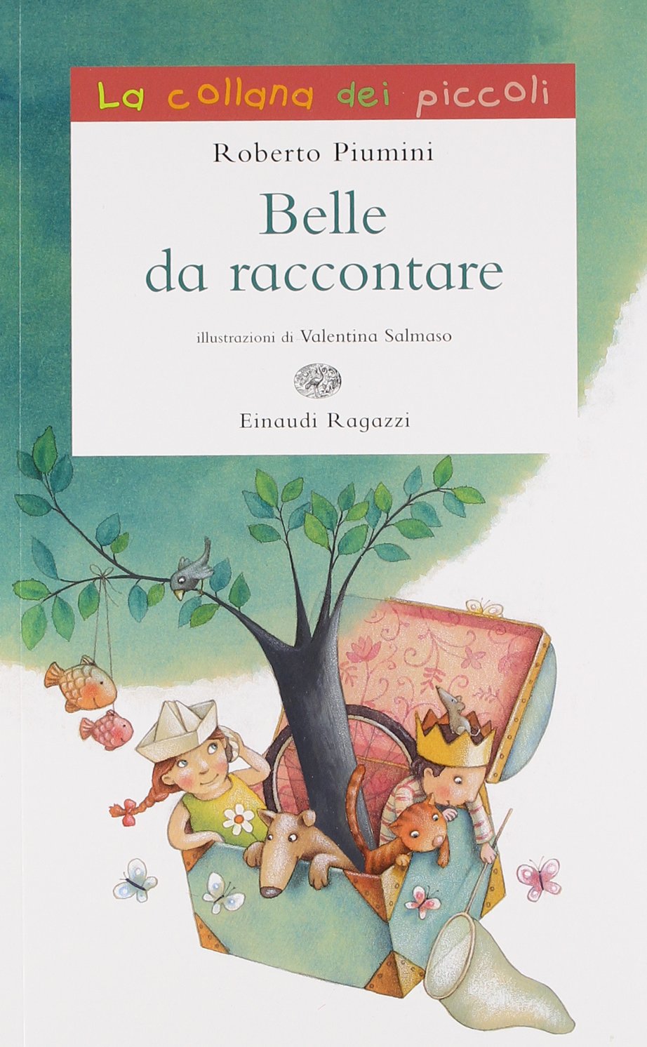 Belle da raccontare (La collana dei piccoli) Novels & Short Stories