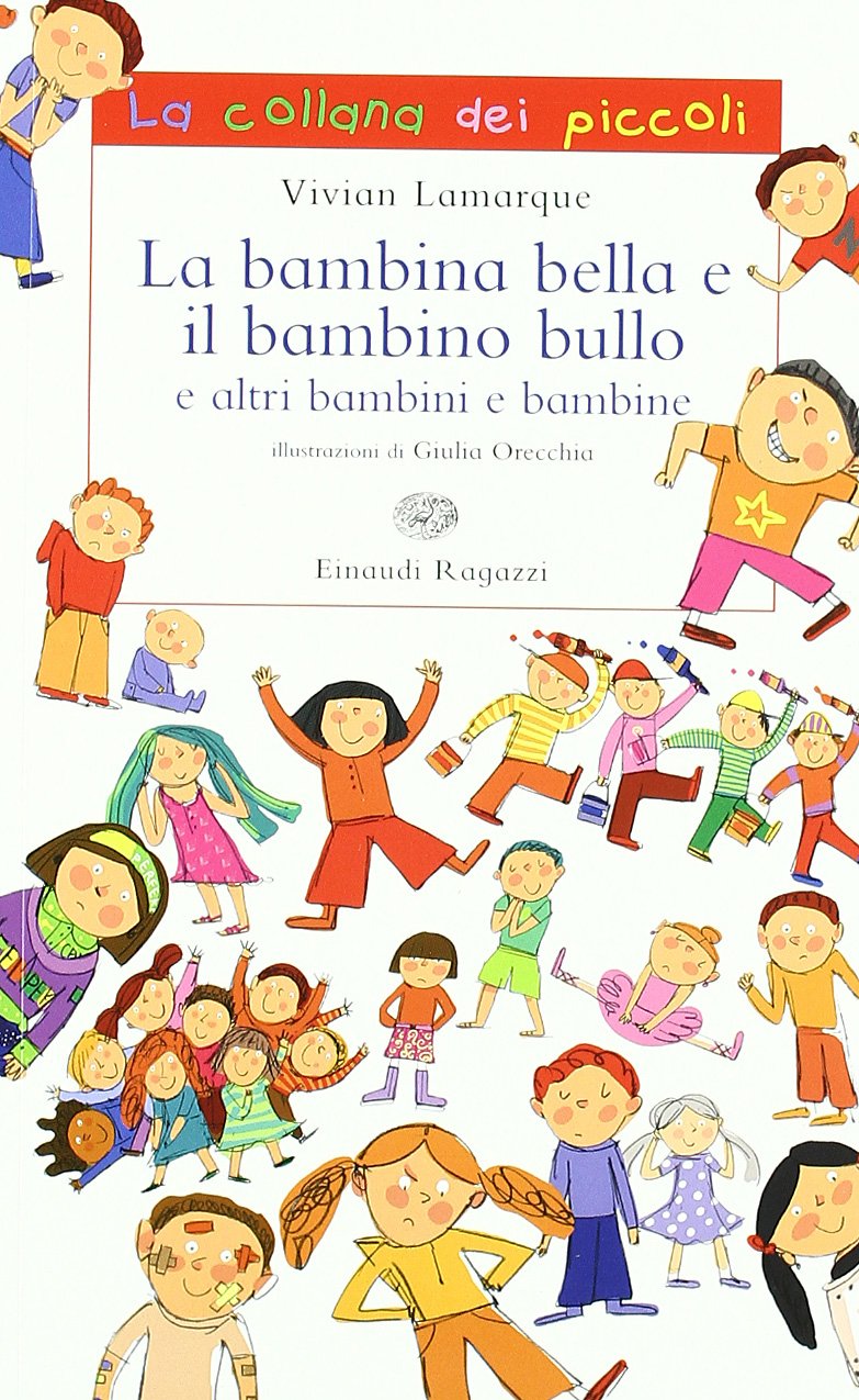 La bambina bella e il bambino bullo book