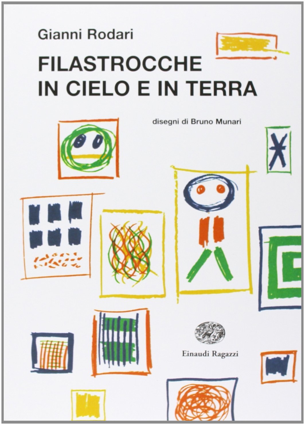 Filastrocche in cielo e in terra (La biblioteca di Gianni Rodari) Classics