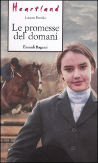 Le promesse del domani. Heartland book