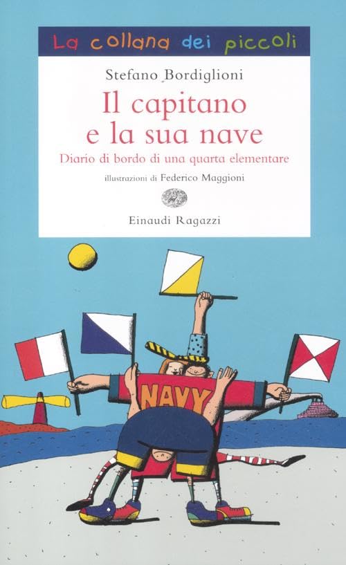 Il capitano e la sua nave. Diario di bordo di una quarta elementare book