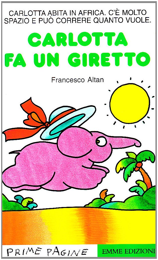 Prime Pagine in italiano: Carlotta fa un giretto Contemporary literature