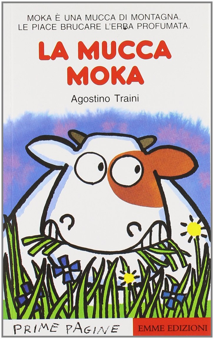 La mucca Moka (Prime pagine) Novels & Short Stories