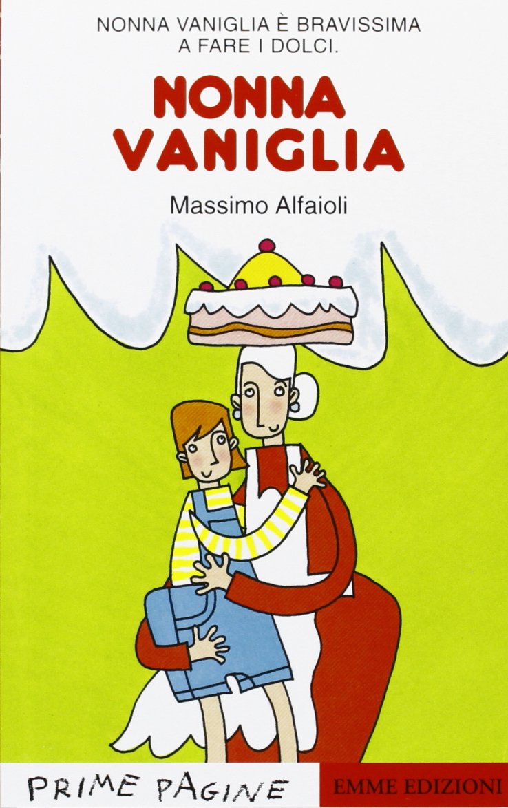 Prime Pagine in Italiano: Nonna Vaniglia book