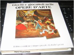 Giochi e giocattoli nelle opere d'arte book