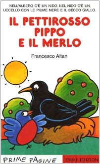 Il pettirosso Pippo e il merlo (Prime pagine) Contemporary literature