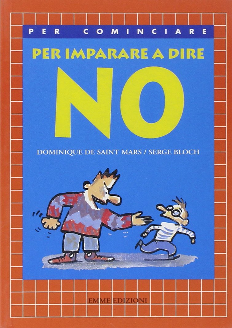 Per imparare a dire no (Per cominciare) Children's books