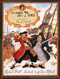 In viaggio con i pirati. Diario di Jake Carpenter (A pagine aperte) Books