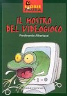 Il mostro del videogioco (Storie di paura) Novels & Short Stories