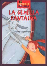La gemella fantasma (Storie di paura) Novels & Short Stories