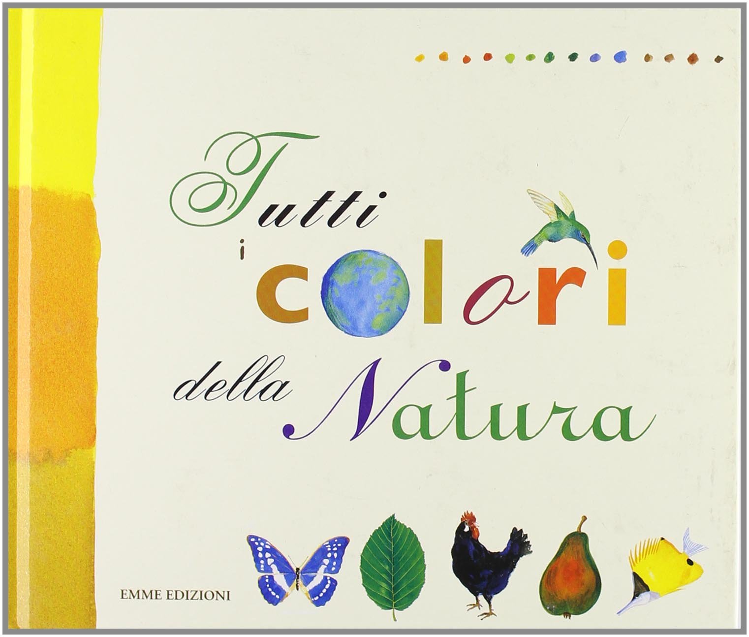 Tutti i colori della natura (A pagine aperte) Children's books