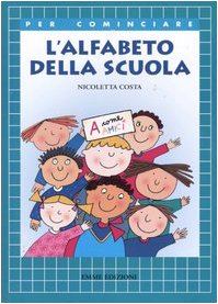 L'alfabeto della scuola. Ediz. illustrata book