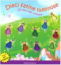 Dieci fatine luminose. Un libro per contare book
