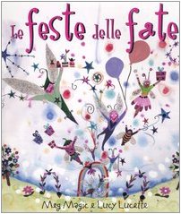 Le feste delle fate. Ediz. illustrata (A pagine aperte) Children's books
