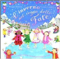 L'inverno nel regno delle fate. Libro pop-up book