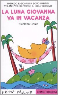 La luna Giovanna va in vacanza Novels & Short Stories