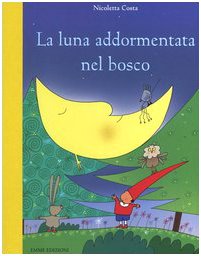 La luna addormentata nel bosco book