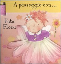 A passeggio con... Fata Flora book