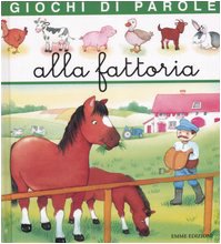 Giochi di parole alla fattoria. Ediz. illustrata (A pagine aperte) Non-fiction
