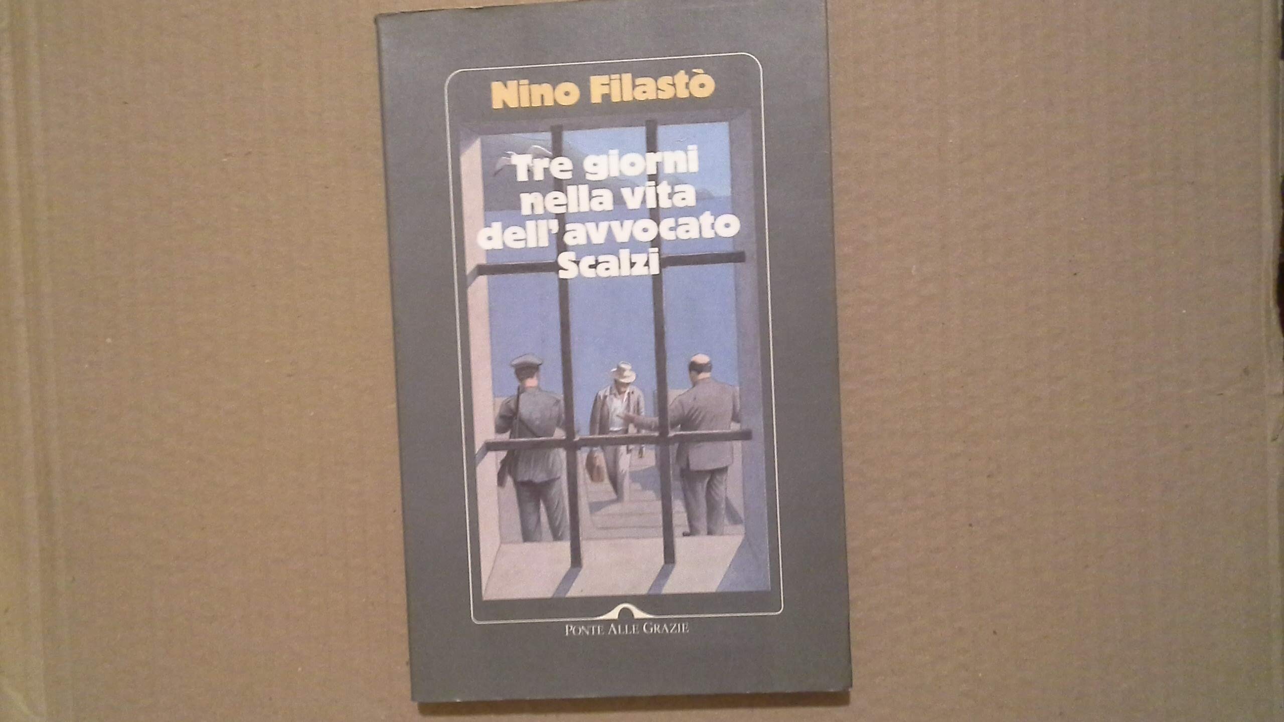 Tre giorni nella vita dell'avvocato Scalzi (Scrittori italiani) Contemporary literature Books