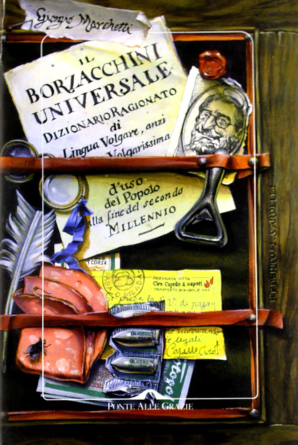 Il Borzacchini universale. Dizionario ragionato di lingua volgare anzi volgarissima d'uso del popolo alla fine del secondo millennio (Letture) Social Sciences