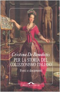 Per la storia del collezionismo italiano. Fonti e documenti Film, Art & Culture