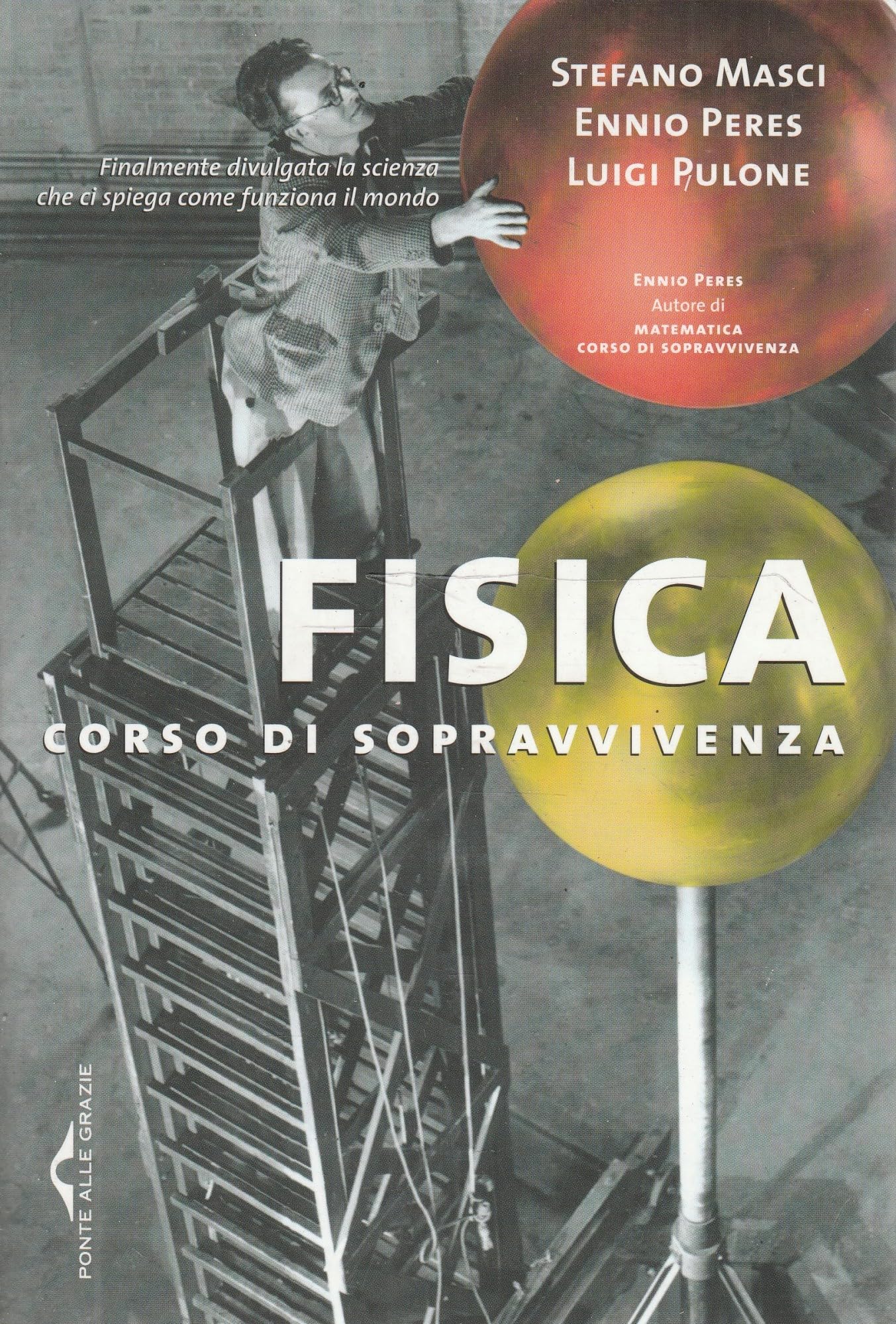 Fisica. Corso di sopravvivenza (I corsi di sopravvivenza) Natural Sciences