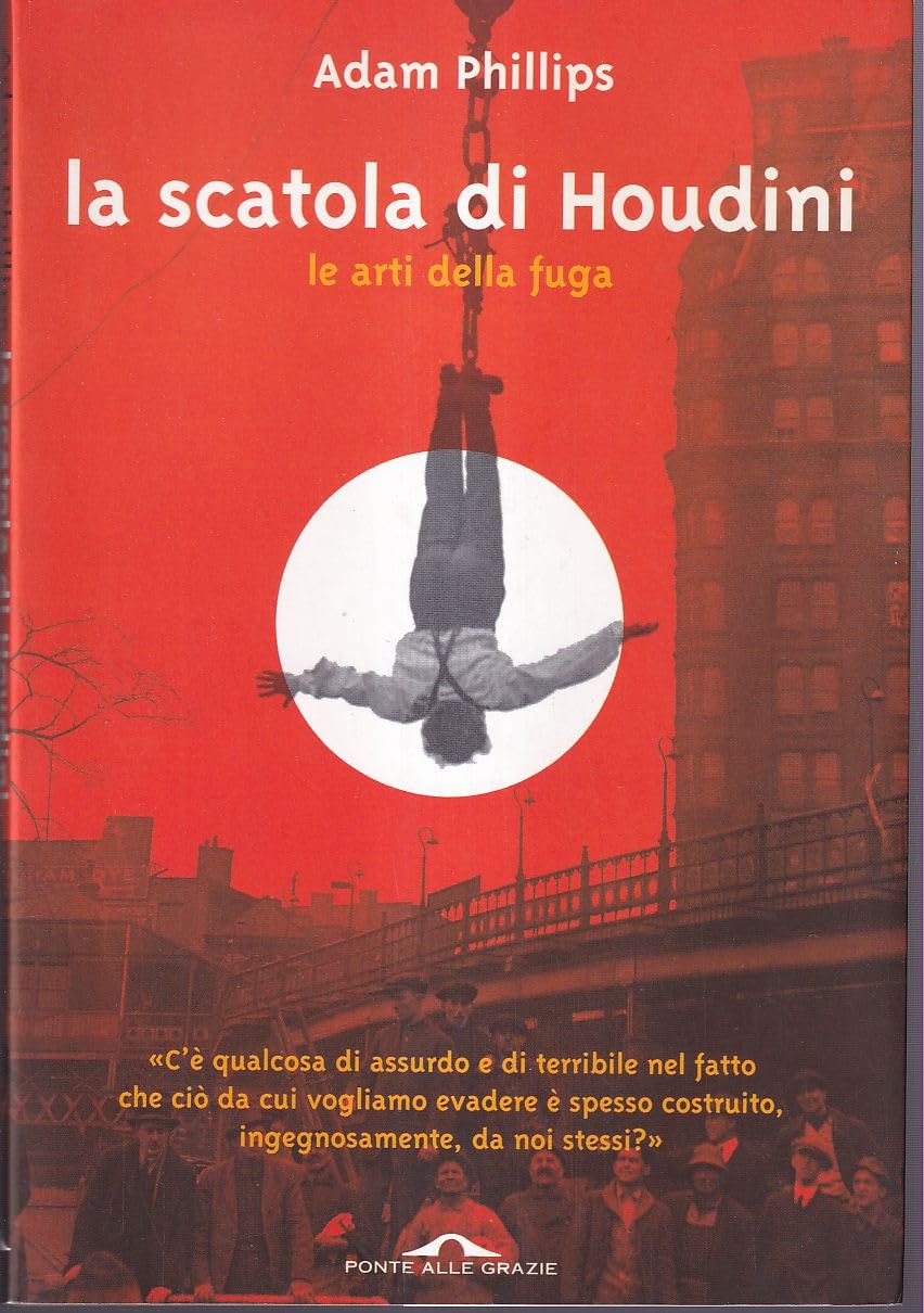 La scatola di Houdini. Le arti della fuga book