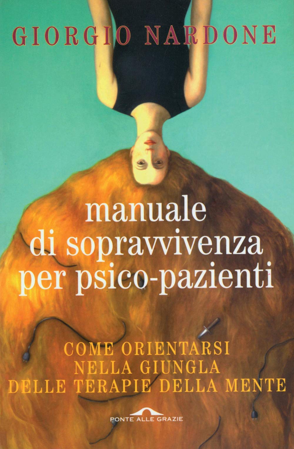 Manuale di sopravvivenza per psico-pazienti book