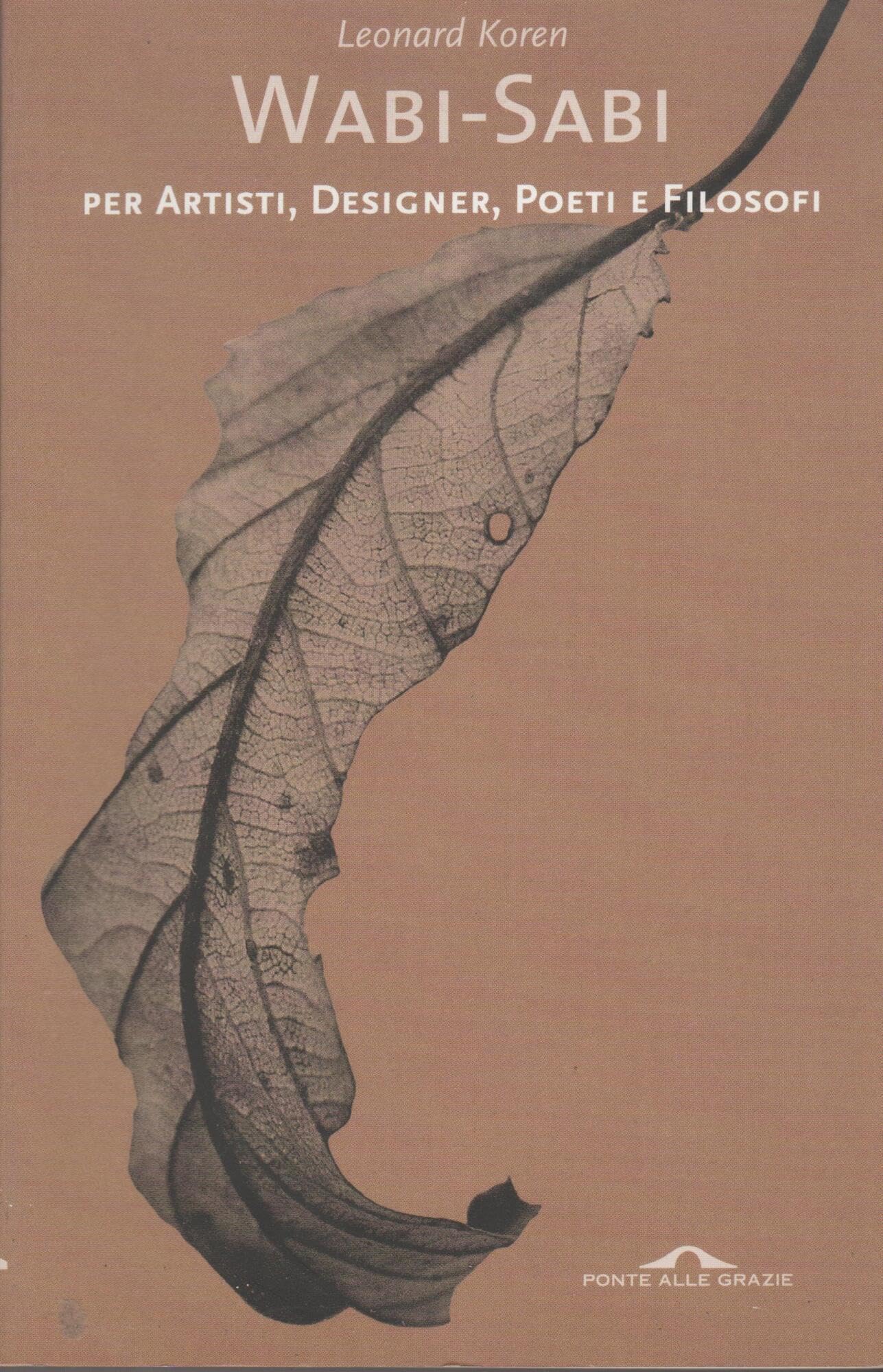 Wabi-sabi per artisti, designer, poeti e filosofi Philosophy