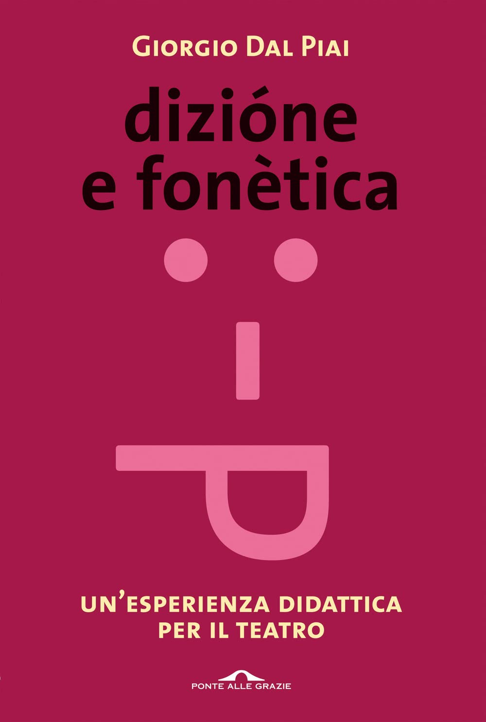Dizione e fonetica. Un'esperienza didattica per il teatro book