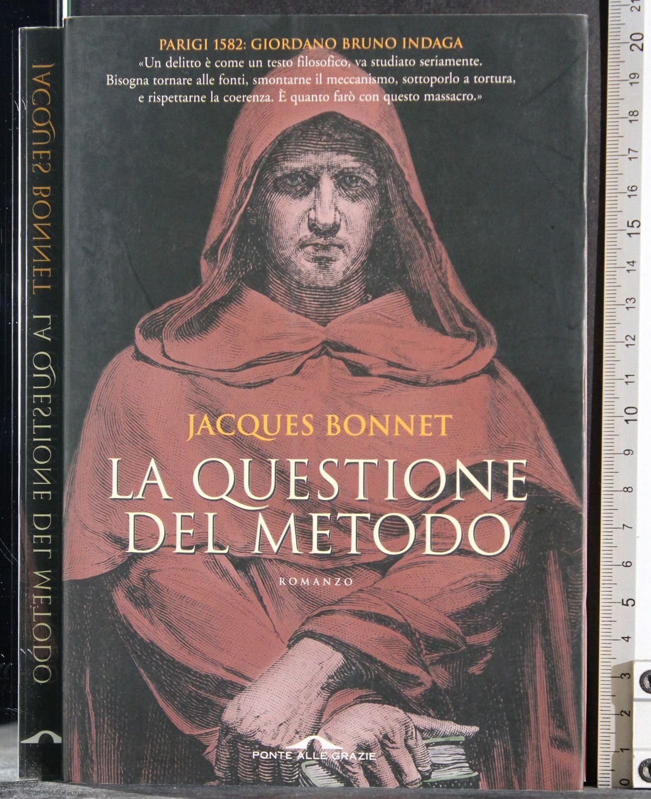 La questione del metodo. Un'indagine di Giordano Bruno Historical Fiction