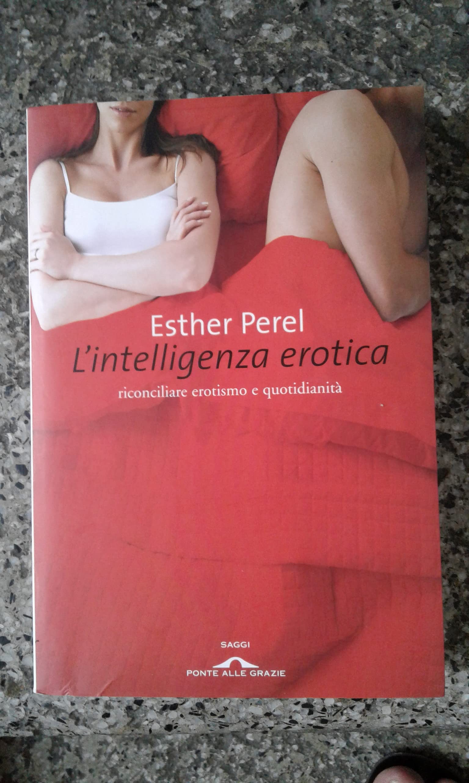 L'intelligenza erotica. Riconciliare erotismo e quotidianità book