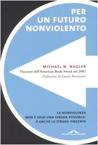 Per un futuro nonviolento (Saggi) Politics & History