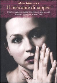 Il mercante di tappeti (Romanzi) Contemporary literature