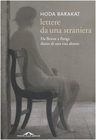 Lettere da una straniera. Da Beirut a Parigi: diario di una vita altrove Biographies