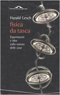 Fisica da tasca. Esperimenti e idee sulla natura delle cose book