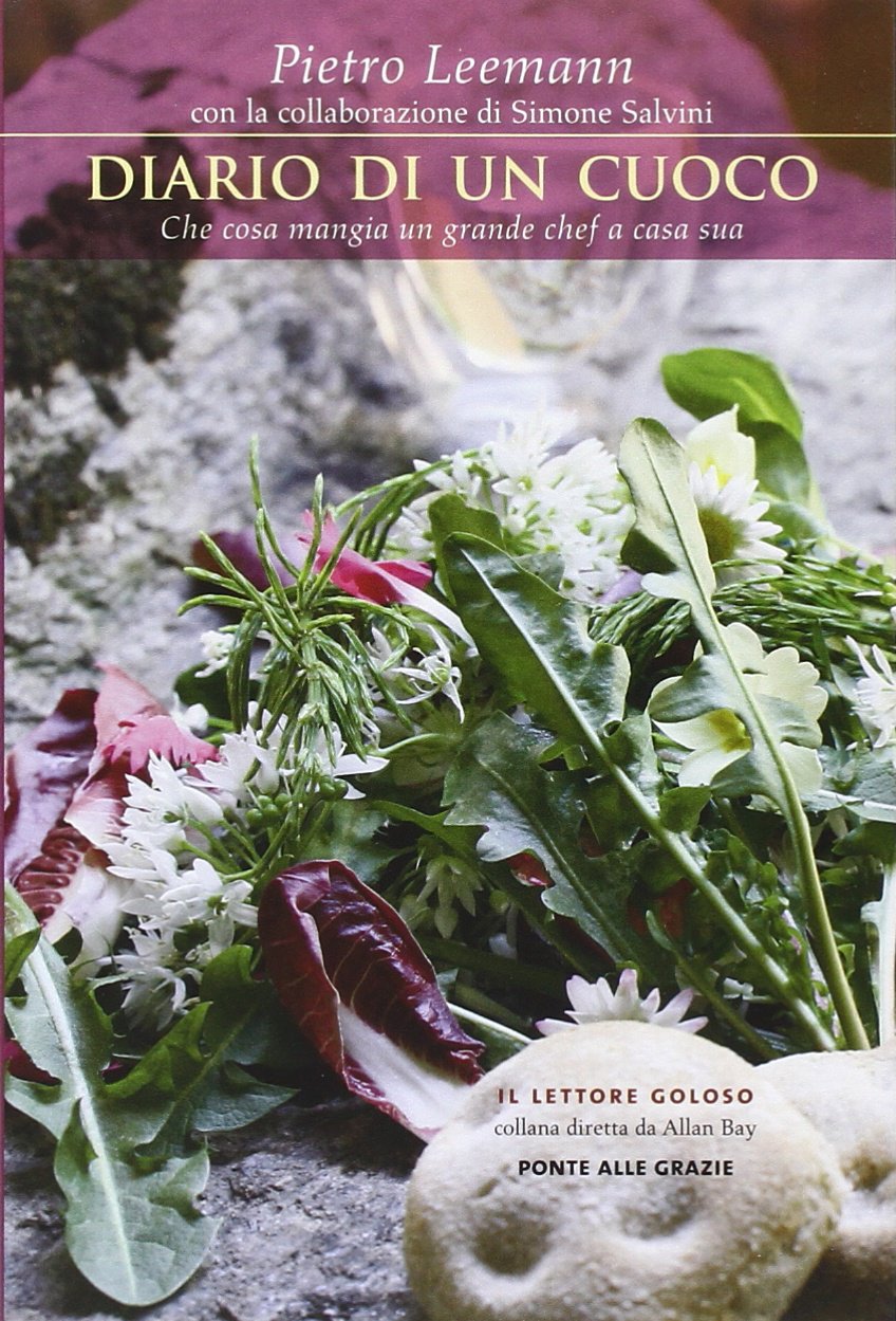 Diario di un cuoco. Che cosa mangia un grande chef a casa sua book