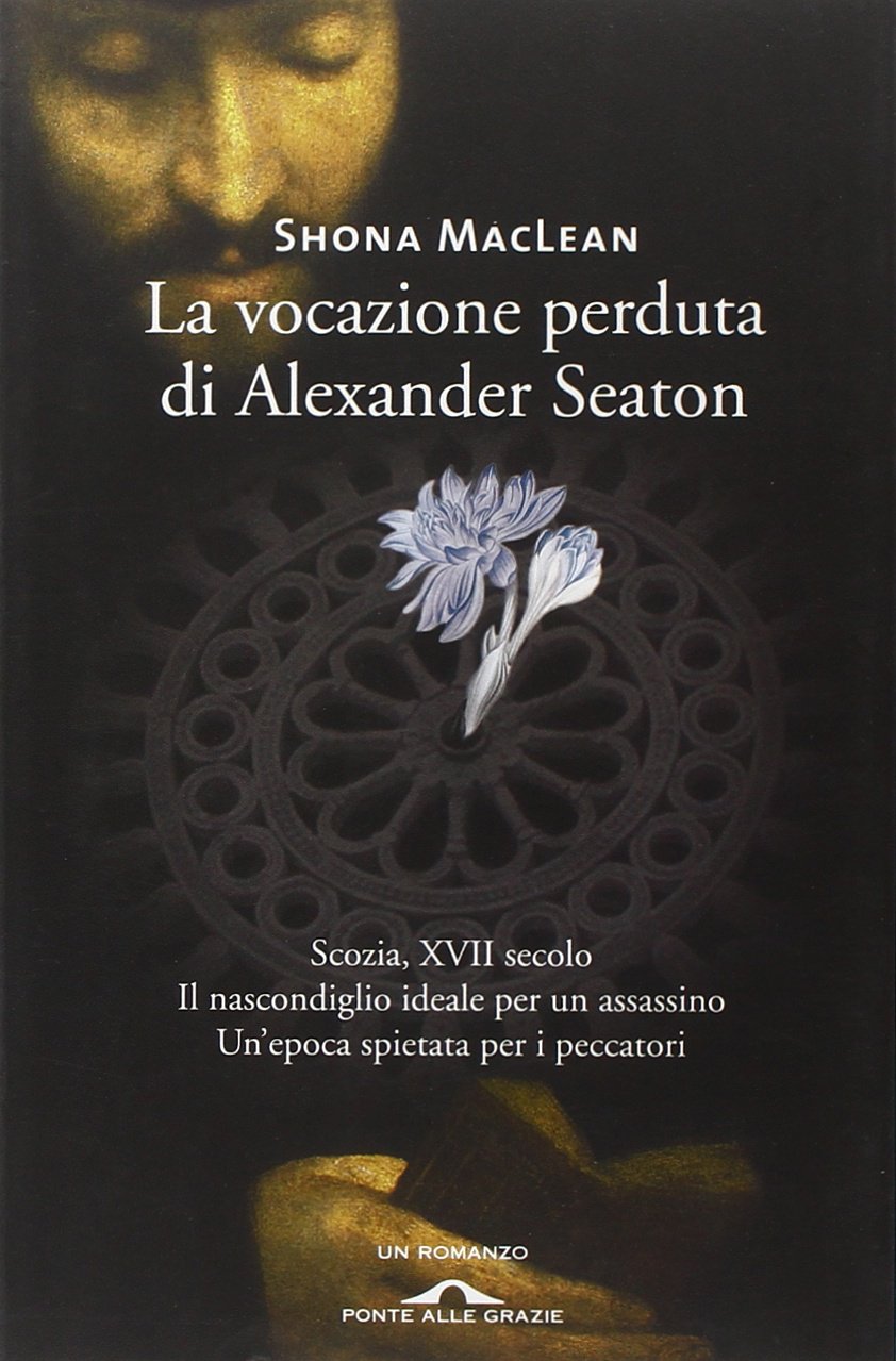 La vocazione perduta di Alexander Seaton (Romanzi) Historical Fiction