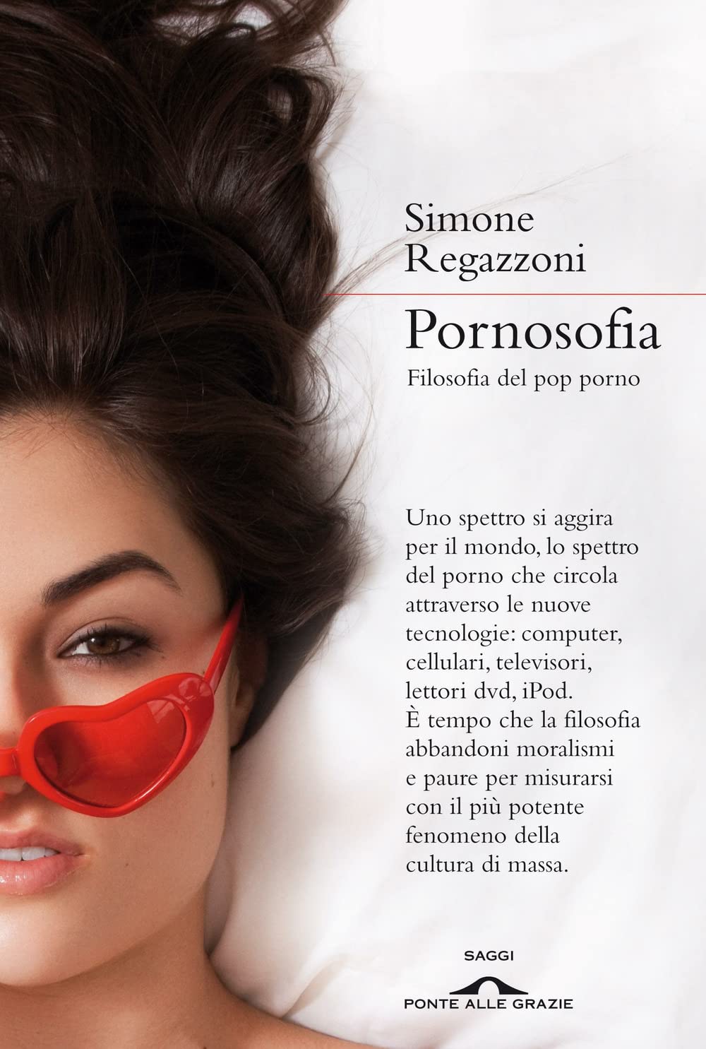 Pornosofia. Filosofia del pop porno Philosophy