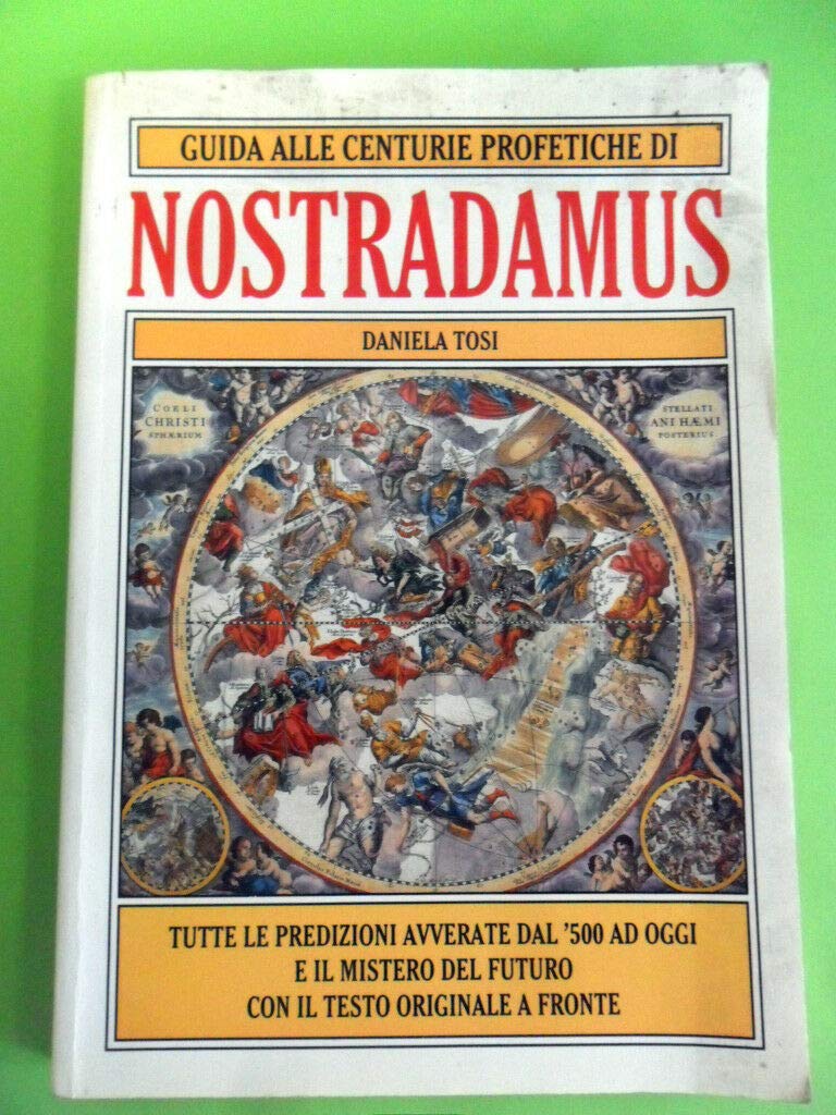 Guida alle Centurie Profetiche di Nostradamus Books