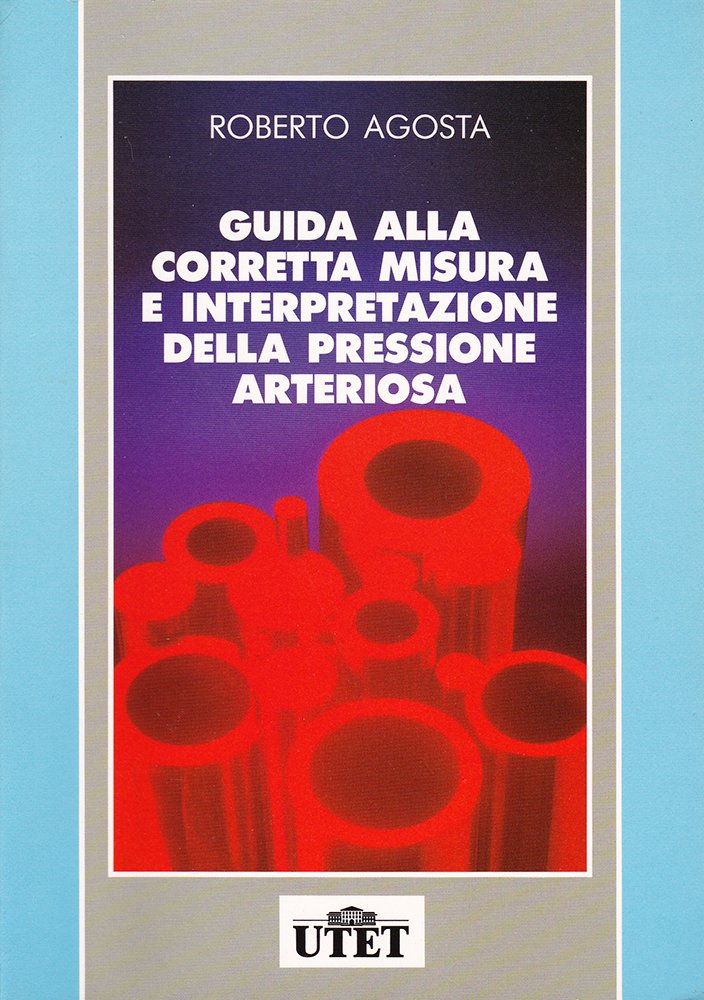 Guida alla corretta misura e interpretazione della pressione arteriosa book