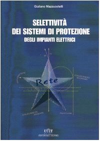 Selettività dei sistemi di protezione degli impianti elettrici book
